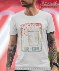 Let The Evening Be Gin Retro T Shirt