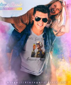 Lets Get Drunk Because America Fathers Day Gift Funny V Neck TShirt