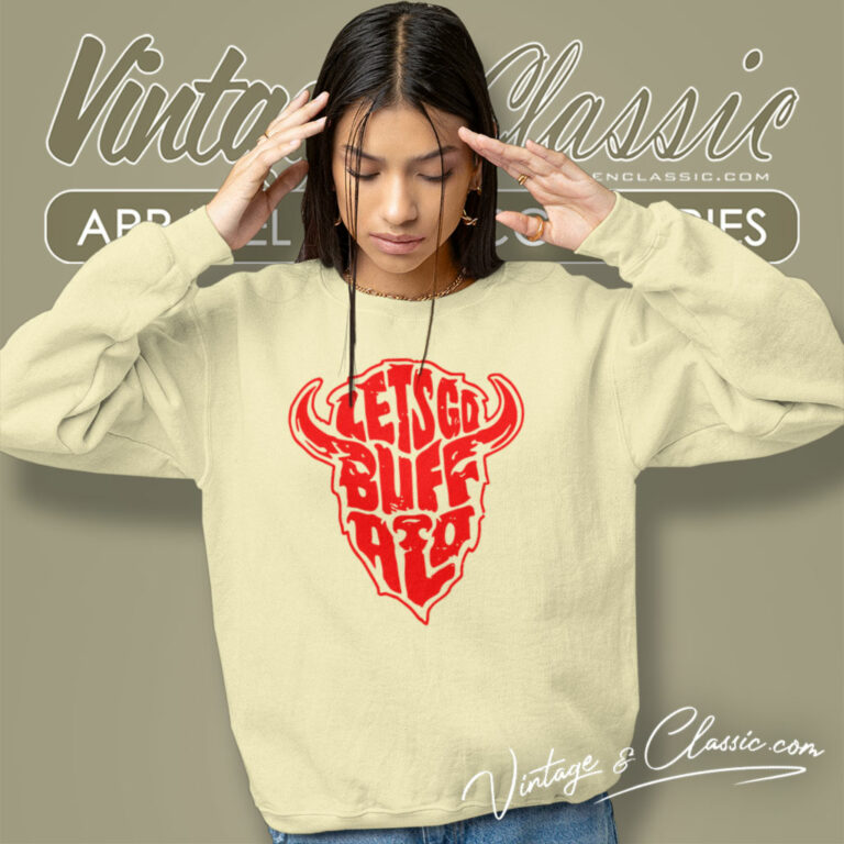 Lets Go Buffalo Bills Football Sweatshirt Lets Go Buffalo Bills Football Sweatshirt
