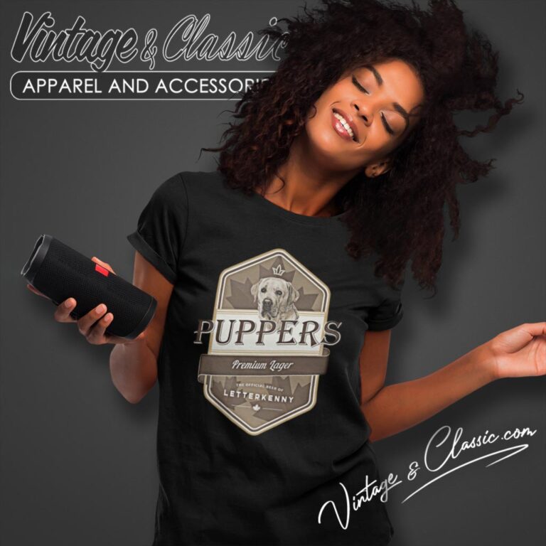 Letterkenny Puppers Premium Lager Beer Women T Shirt Letterkenny Puppers Premium Lager Beer Women T Shirt