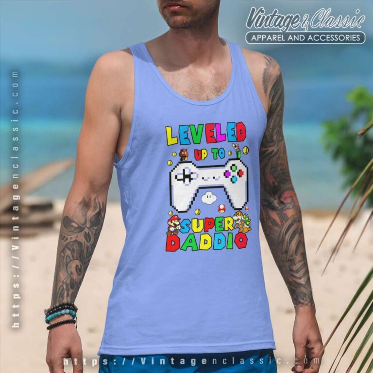 Leveled Up To Superdaddio Fathers Day Tanktop Leveled Up To Superdaddio Fathers Day Tanktop