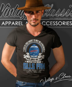 Life Is Too Short To Be Buffalo Bills Fan V Neck TShirt