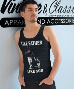 Like Father Like Son Atlanta Braves Tank Top Racerback