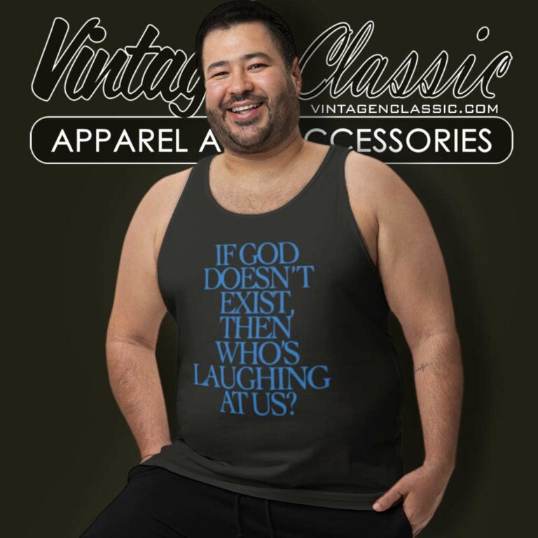 Lil Nas X If God Doesnt Exist Then Whos Laughing At Us Tank Top Racerback Lil Nas X If God Doesnt Exist Then Whos Laughing At Us Tank Top Racerback