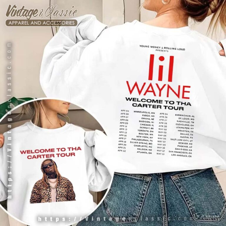 Lil Wayne Tour 2023 Shirt Welcome To Carter Tour Sweatshirt Lil Wayne Tour 2023 Shirt Welcome To Carter Tour Sweatshirt