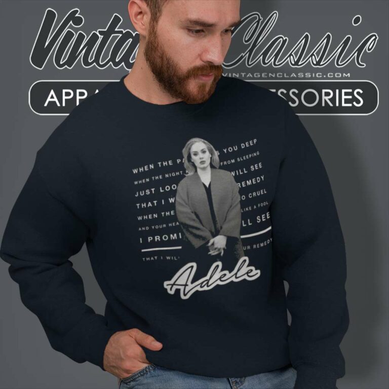 Limited Adele Lyrics Sweatshirt Limited Adele Lyrics Sweatshirt