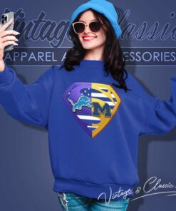 Lions Vs Michigan Wolverines Superman Logo Shirt 4 Lions Vs Michigan Wolverines Superman Logo Sweatshirt