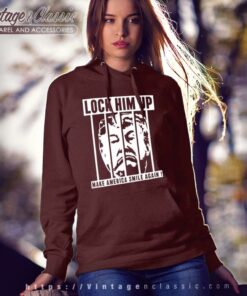 Lock Him Up Make America Smile Again Shirt 4 Lock Him Up Make America Smile Again Hoodie
