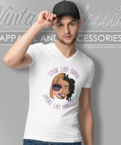 Look Like Barbie Smoke Like Marley Song Shirt 4 Look Like Barbie Smoke Like Marley Song V Neck TShirt