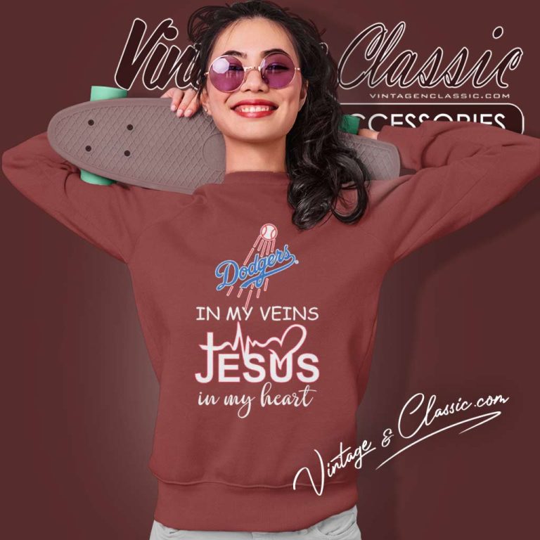 Los Angeles Dodgers In My Veins Jesus In My Heart Sweatshirt Los Angeles Dodgers In My Veins Jesus In My Heart Sweatshirt
