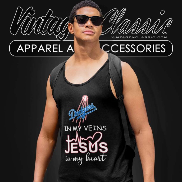 Los Angeles Dodgers In My Veins Jesus In My Heart Tank Top Racerback Los Angeles Dodgers In My Veins Jesus In My Heart Tank Top Racerback