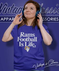 Los Angeles Rams Football Is Life Women TShirt