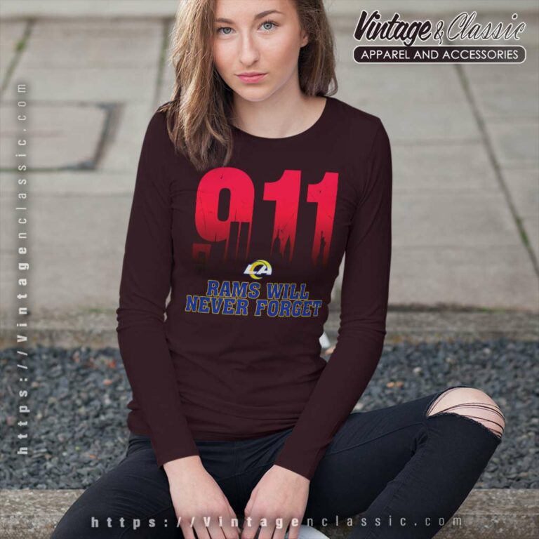 Los Angeles Rams Nfl 911 Will Never Forget Long Sleeve Tee Los Angeles Rams Nfl 911 Will Never Forget Long Sleeve Tee