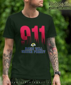 Los Angeles Rams Nfl 911 Will Never Forget T Shirt