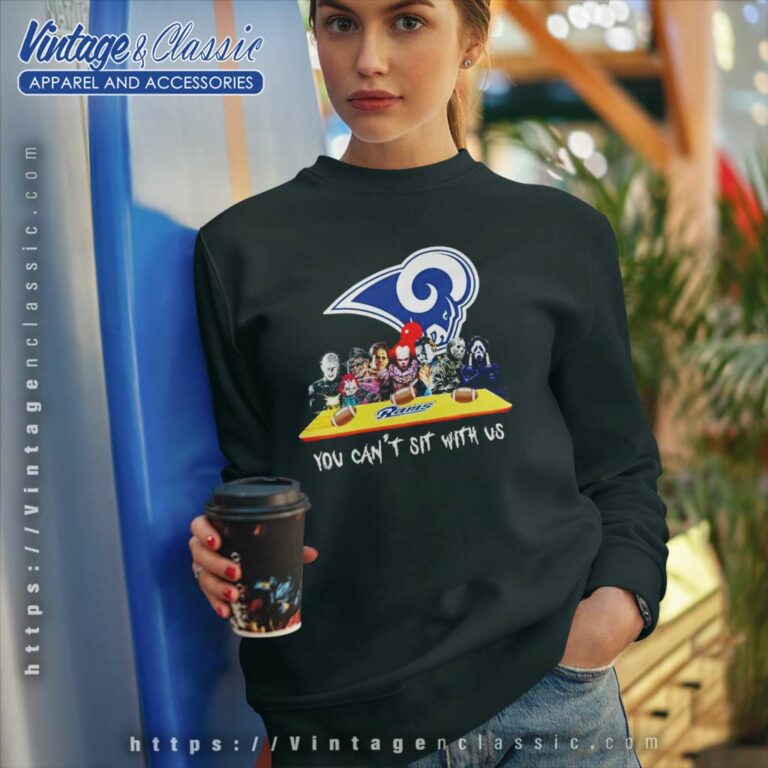 Los Angeles Rams Shirt Horror Movies You Cant Sit With Us Sweatshirt Los Angeles Rams Shirt Horror Movies You Cant Sit With Us Sweatshirt