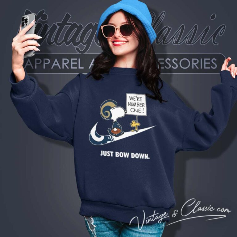 Los Angeles Rams Snoopy Are Number One Shirt Nike Just Bow Down Sweatshirt Los Angeles Rams Snoopy Are Number One Shirt Nike Just Bow Down Sweatshirt
