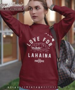 Love For Lahaina Shirt Dwayne Johnson Maui Powerhouse Gym 4 Love For Lahaina Shirt Dwayne Johnson Maui Powerhouse Gym Sweatshirt