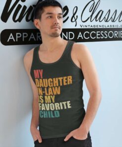 Love My Daughter In Law Is My Favorite Child Tank Top Racerback