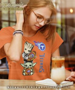 Love Tennessee Titans Baby Yoda And Groot Nfl Women TShirt