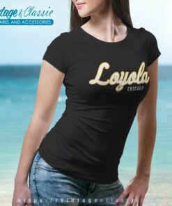 Loyola University Chicago Shirt 6 Loyola University Chicago Women TShirt