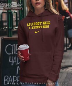 Lsu Football Is Everything Nike Logo Shirt 5 Lsu Football Is Everything Nike Logo Hoodie