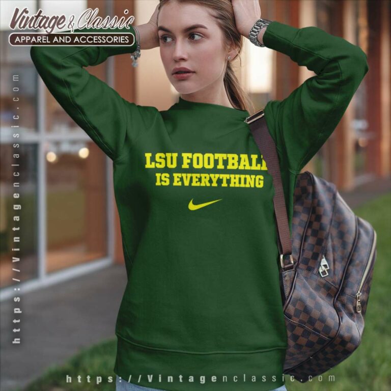 Lsu Football Is Everything Nike Logo Sweatshirt Lsu Football Is Everything Nike Logo Sweatshirt