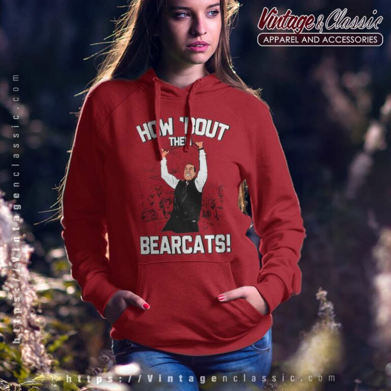Luke Fickell Team Shirt How Bout Them Bearcats Hoodie Luke Fickell Team Shirt How Bout Them Bearcats Hoodie