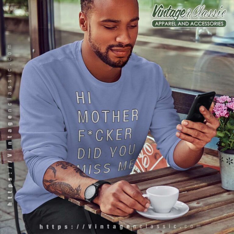 Lyrics Miss Me Lizzo Shirt Hi Mother Did You Miss Me Sweatshirt Lyrics Miss Me Lizzo Shirt Hi Mother Did You Miss Me Sweatshirt