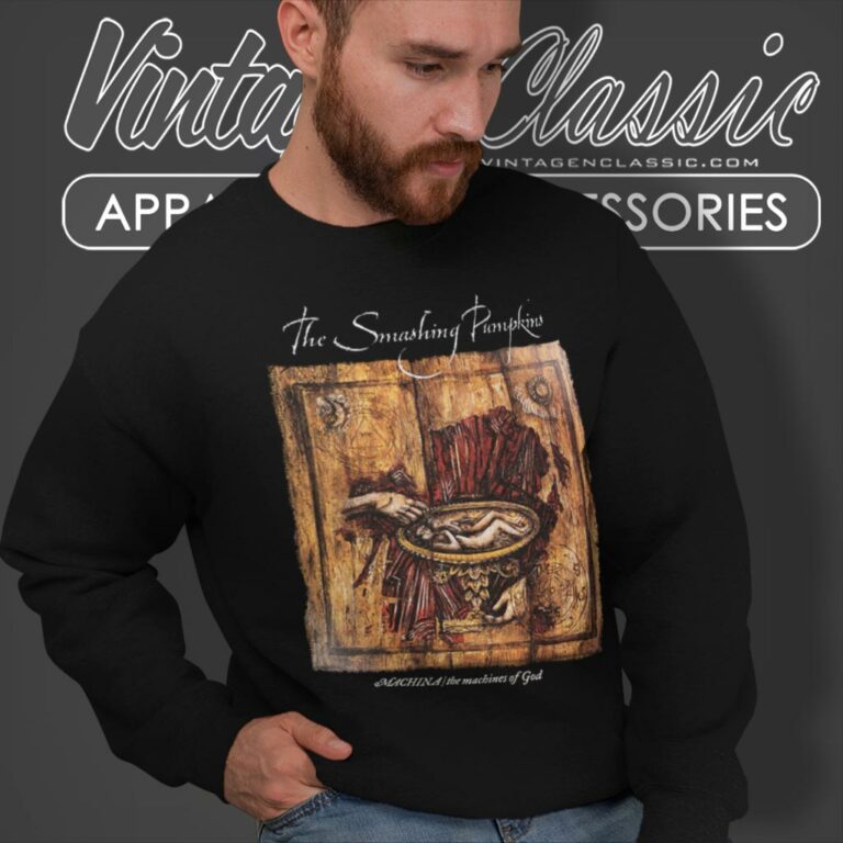 Machina The Machines Of God Shirt Smashing Pumpkins Sweatshirt Machina The Machines Of God Shirt Smashing Pumpkins Sweatshirt
