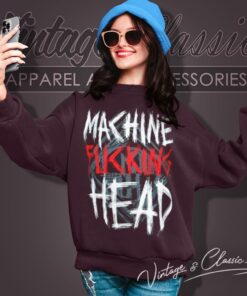 Machine Head Shirt Bang Your Head Sweatshirt