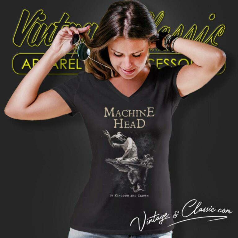 Machine Head Shirt Of Kingdom And Crown V Neck TShirt Machine Head Shirt Of Kingdom And Crown V Neck TShirt