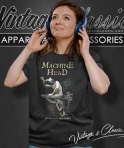 Machine Head Shirt Of Kingdom And Crown 6 Machine Head Shirt Of Kingdom And Crown Women T Shirt