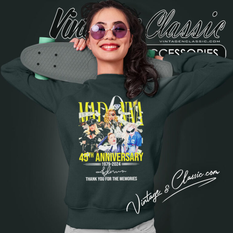 Madonna Shirt 45th Anniversary 1979 2024 Thank You For The Memories Sweatshirt Madonna Shirt 45th Anniversary 1979 2024 Thank You For The Memories Sweatshirt