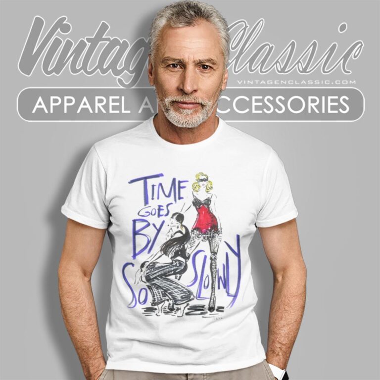 Madonna Time Goes By So Slowly T Shirt Madonna Time Goes By So Slowly T Shirt