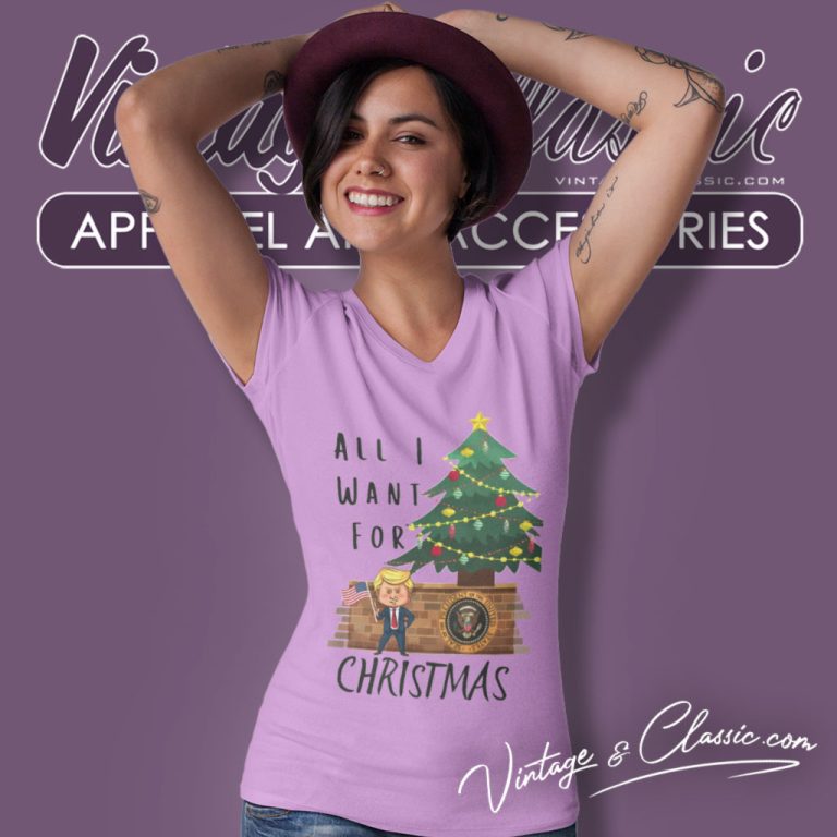 Maga All I Want For Christmas V Neck TShirt Maga All I Want For Christmas V Neck TShirt