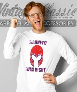 Magneto Was Right Long Sleeve Tee