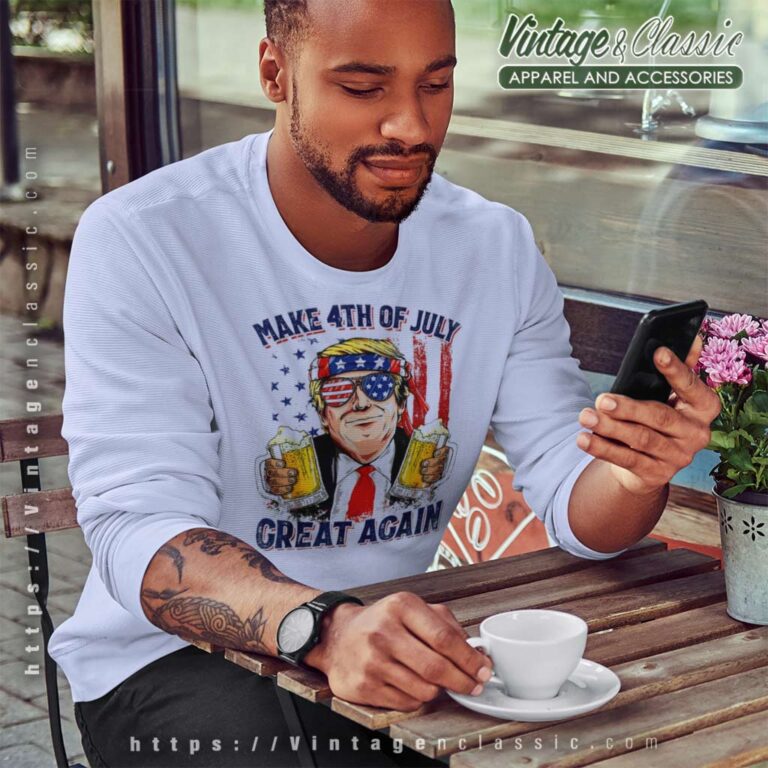 Make 4th Of July Greate Again Sweatshirt Make 4th Of July Greate Again Sweatshirt