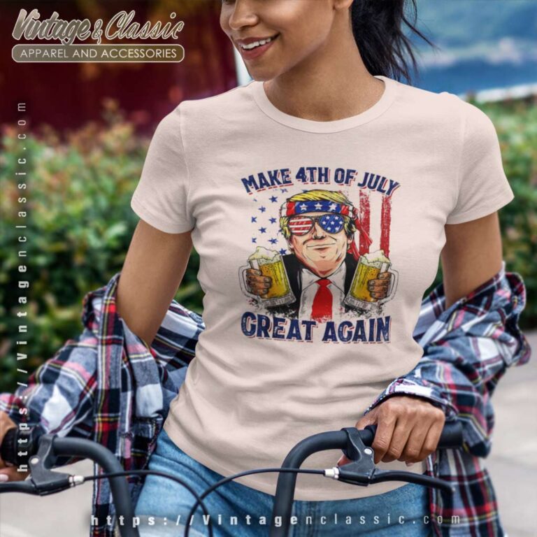 Make 4th Of July Greate Again Women TShirt Make 4th Of July Greate Again Women TShirt