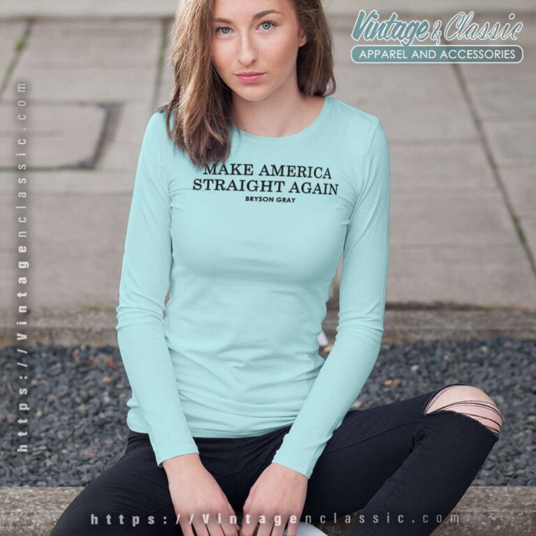 Make America Straight Again Bryson Gray Long Sleeve Tee Make America Straight Again Bryson Gray Long Sleeve Tee