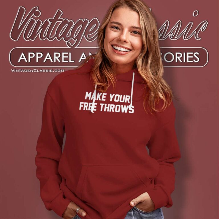 Make Your Free Throws Shirt The Sickos Cbb Committee Hoodie Make Your Free Throws Shirt The Sickos Cbb Committee Hoodie