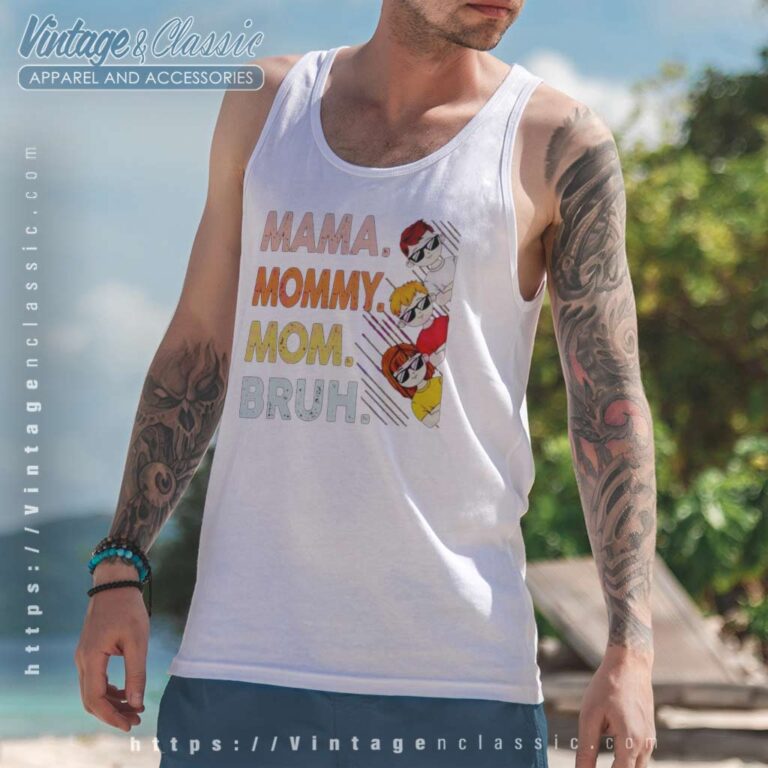 Mama Mommy Mom Bruh Happy Mothers Day Tank Top Racerback Mama Mommy Mom Bruh Happy Mothers Day Tank Top Racerback