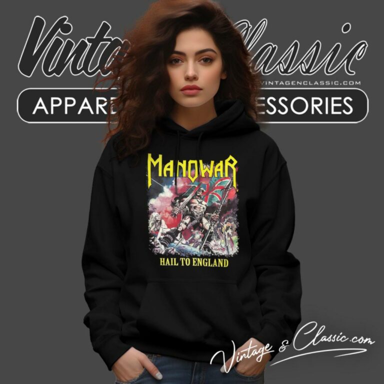 Manowar Shirt Hail To England Hoodie Manowar Shirt Hail To England Hoodie