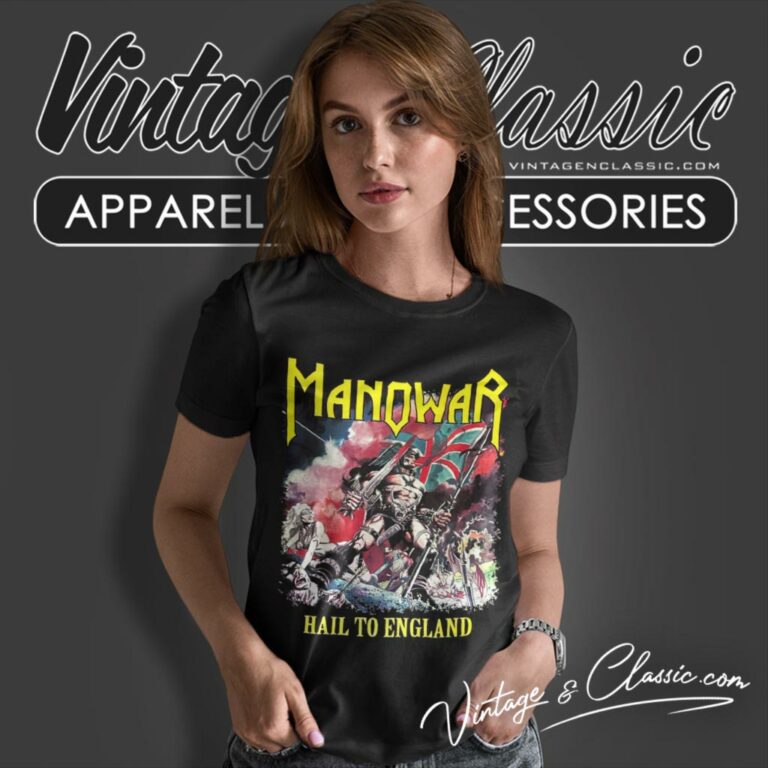 Manowar Shirt Hail To England Women T Shirt Manowar Shirt Hail To England Women T Shirt