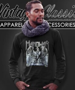 Manowar Shirt The Time To Strike Is Now Long Sleeve Tee