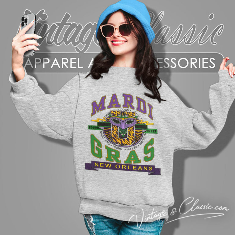 Mardi Gras Bourbon Street Shirt Sweatshirt Mardi Gras Bourbon Street Shirt Sweatshirt