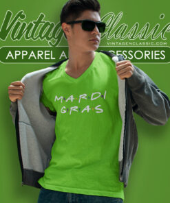 Mardi Gras Friends Tv Show Shirt 5 Mardi Gras Friends Tv Show V Neck TShirt