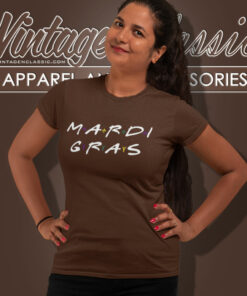 Mardi Gras Friends Tv Show Shirt 6 Mardi Gras Friends Tv Show Women T Shirt