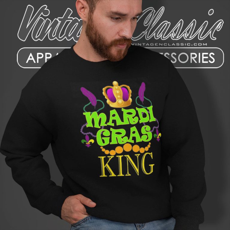 Mardi Gras King Crown Festival Carnivals Sweatshirt Mardi Gras King Crown Festival Carnivals Sweatshirt
