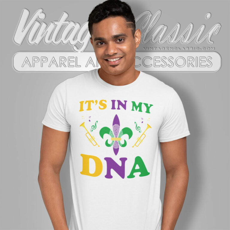 Mardi Gras Shirt Its In My Dna T Shirt Mardi Gras Shirt Its In My Dna T Shirt