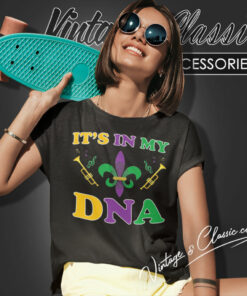 Mardi Gras Shirt Its In My Dna Women T Shirt